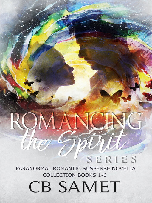 Title details for Romancing the Spirit Series #1 by CB Samet - Available